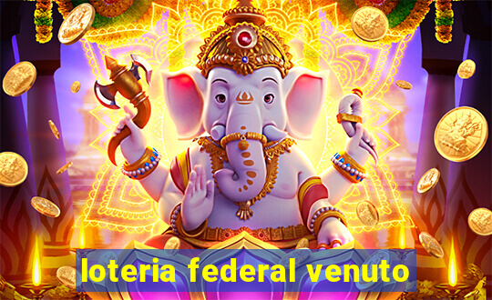 loteria federal venuto